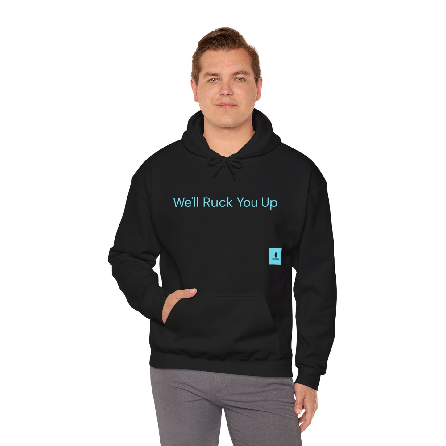 We'll Ruck You Up Hoodie